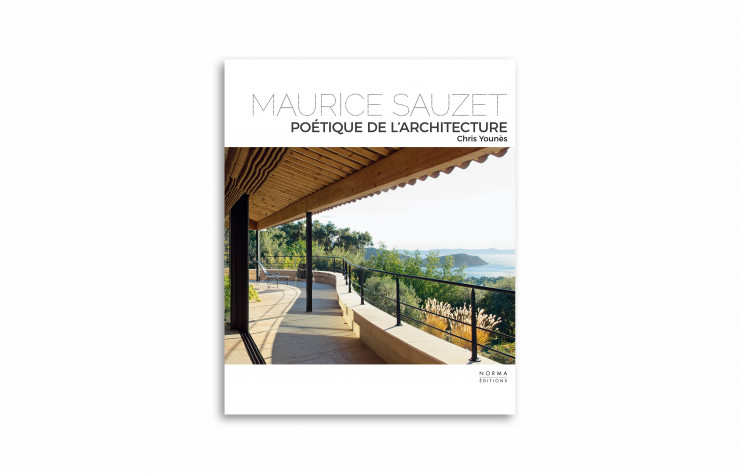 « Maurice Sauzet, poétique de l’architecture », de Chris Younès, Norma Éditions, 352 pages.