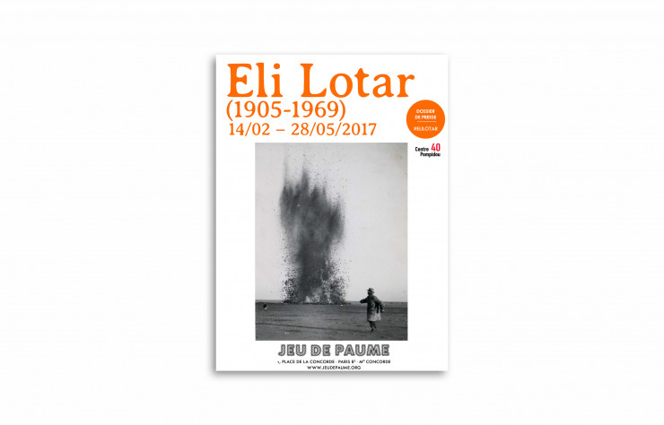 Affiche de l’exposition « Eli Lotar (1905-1969), au Jeu de Paume.