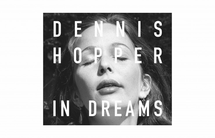 In Dreams, Scenes from the Archive, de Dennis Hopper, 2019.