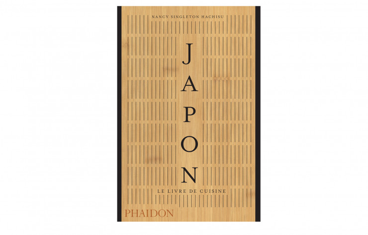 Japon, le livre de cuisine, de Nancy Singleton Hachisu, Phaidon, 464 p., 45 €.