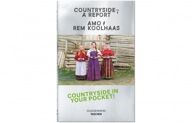 Countryside, A report, d’AMO et Rem Koolhaas, en anglais, Guggenheim-Taschen, 352 p., 20 €.