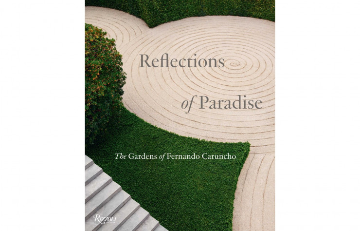 Reflexions of Paradise The Gardens of Fernando Caruncho, de Gordon Taylor et Guy Cooper, en anglais, Rizzoli, 304p., 85€.