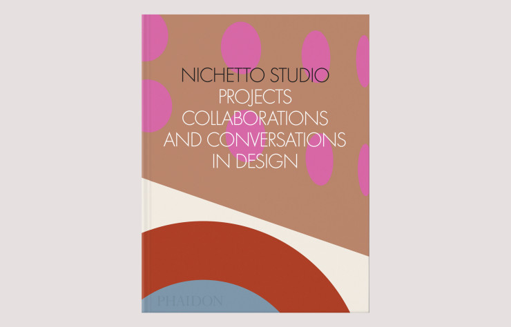 Nichetto Studio. Projects, Collaborationsand Conversations in Design, de Max Fraser et Francesca Picchi, en anglais, Phaidon.