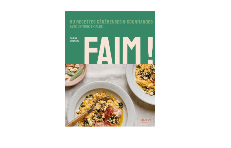Couverture du livre de cuisine Faim ! par Marion Chibrard - IDEAT 2022