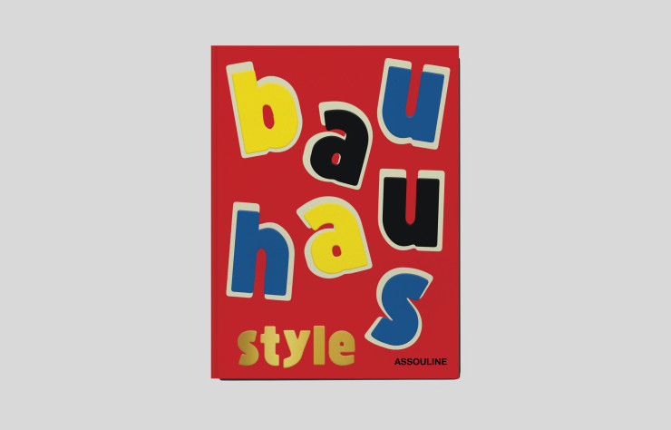 Bauhaus Style, de Mateo Kries, en anglais, Assouline.