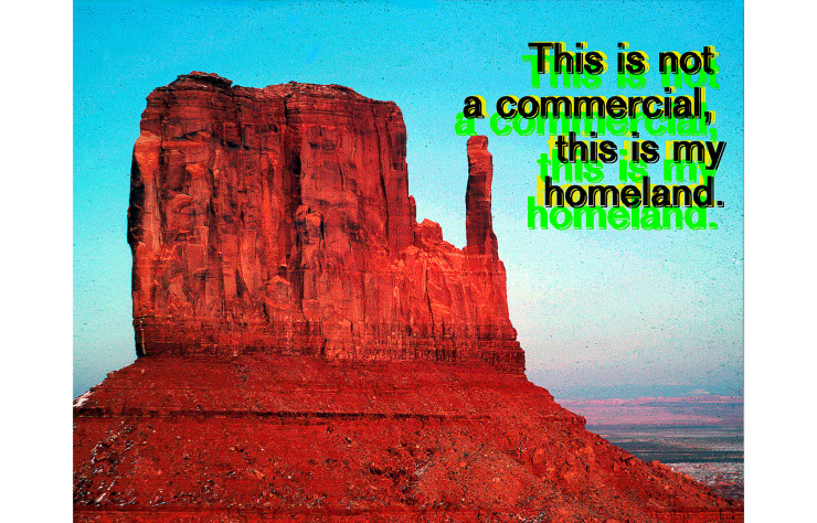 Hulleah Tsinhnahjinnie (1954), ‘This is not a commercial, this is my homeland’, 1998.