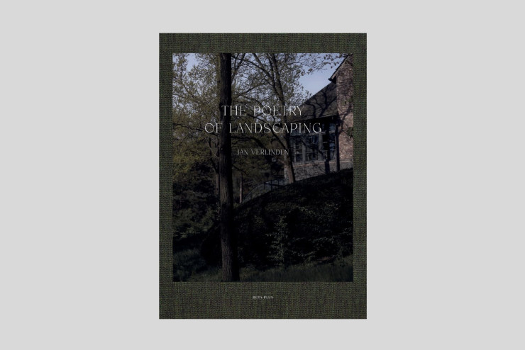 The Poetry of Landscaping, de Jan Verlinden, Éditions Beta-Plus, 304 p., 79,95 €.