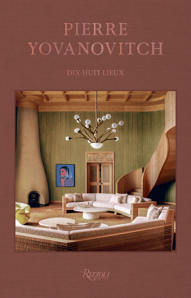 « Pierre Yovanovitch, Dix-huit lieux », collectif, Rizzoli Flammarion, 432 p., 65 €.